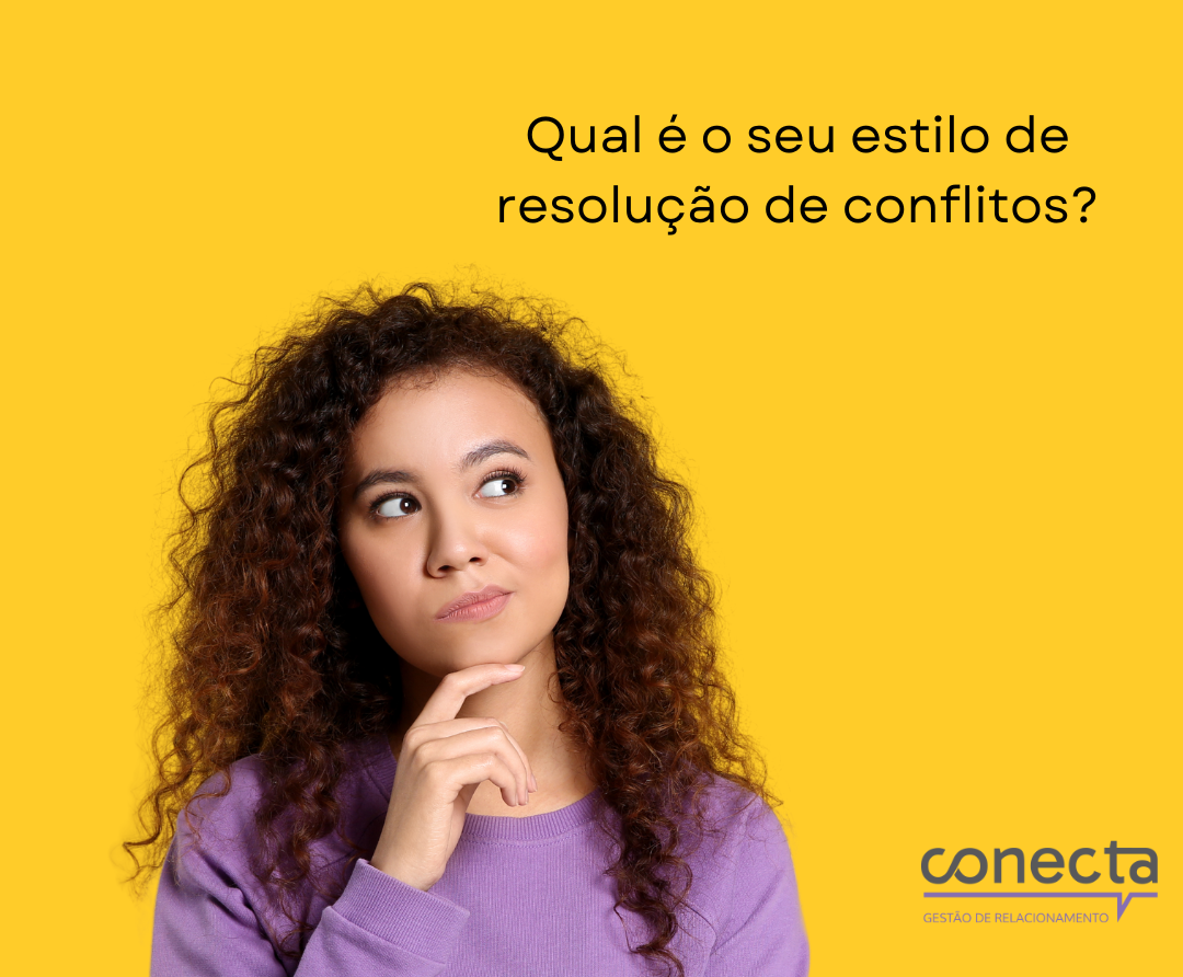 Qual é o seu estilo de resolução de conflitos?